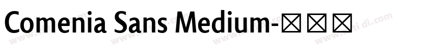 Comenia Sans Medium字体转换 Comenia Sans Medium字体转换